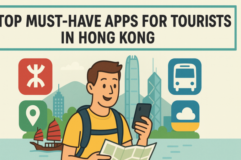 Top Must-Have Apps for Tourists in Hong Kong